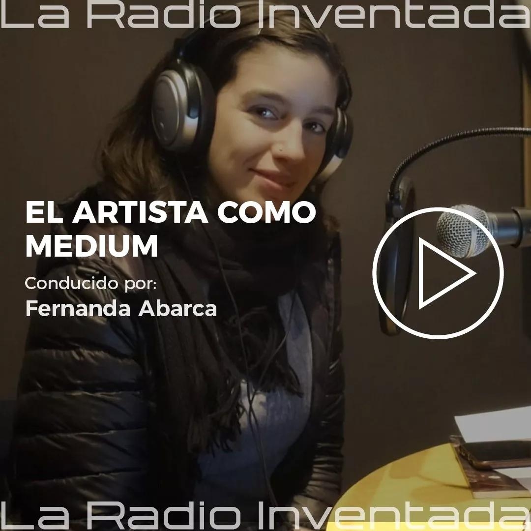 El Artista Como Medium